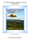 The Definitive Guide to Building an Energy Efficient House (eBook): Generic Version